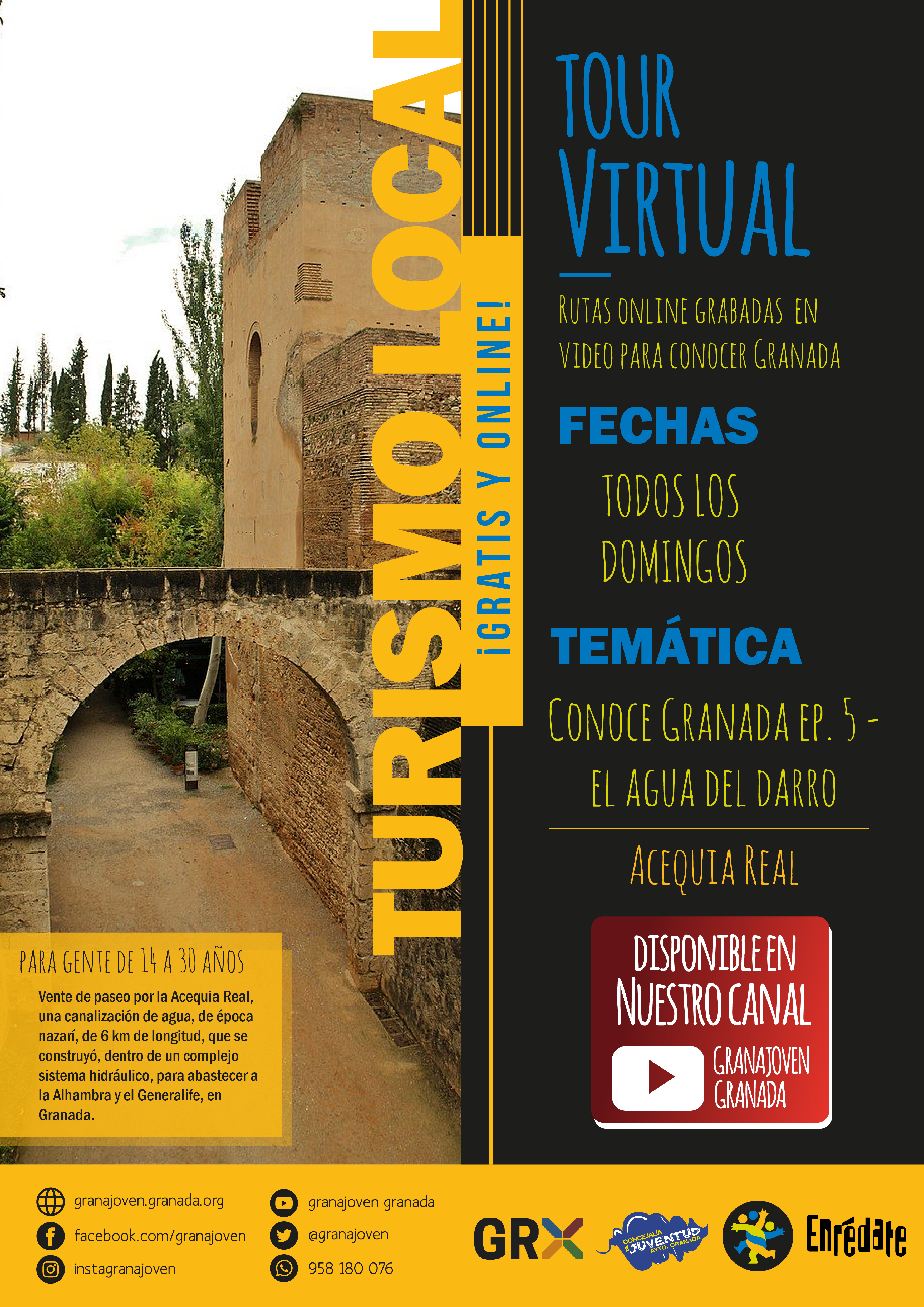 Enredate. Tour Virtual. Acequia Real